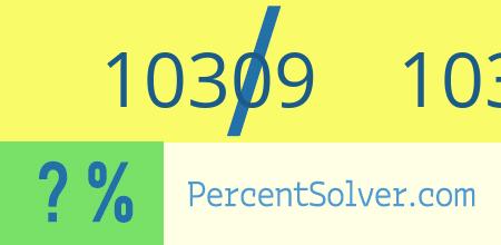 What is 10309 out of 103086 as a percentage ? 10309 out of 103086 as a percent