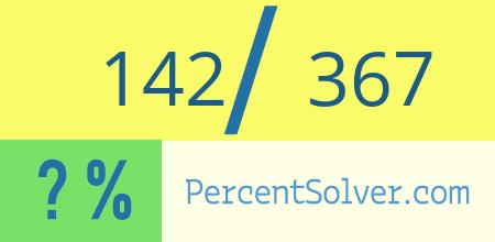 142 out of 367 as a percent
