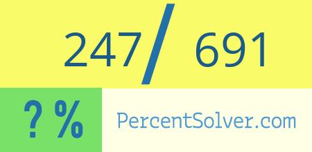 247 out of 691 as a percent