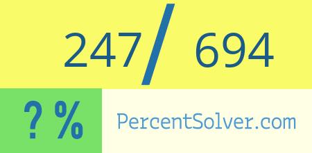 247 out of 694 as a percent