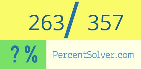 263 out of 357 as a percent