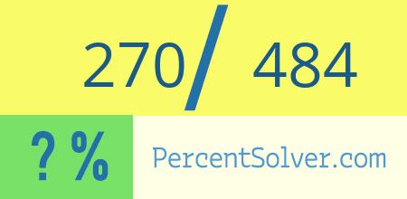 270 out of 484 as a percent