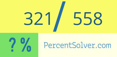 321 out of 558 as a percent