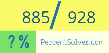 885 out of 928 as a percent